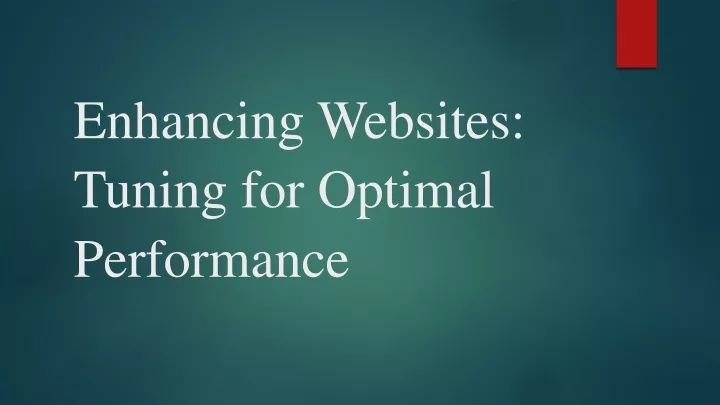 enhancing websites tuning for optimal performance