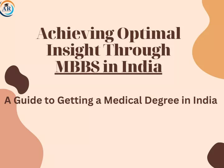 achieving optimal insight through mbbs in india