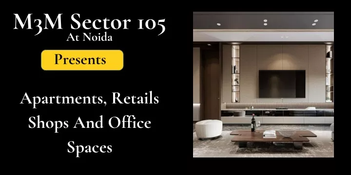 m3m sector 105 at noida presents