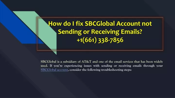how do i fix sbcglobal account not sending or receiving emails 1 661 338 7856