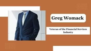 Greg Womack Veteran of the Financial Services Industry
