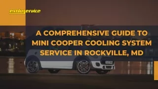 A Comprehensive Guide to Mini Cooper Cooling System Service in Rockville, MD