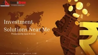 Investment Solutions Near Me Exploring Save N Grow (1)