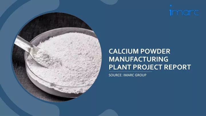 calcium powder manufacturing plant project report