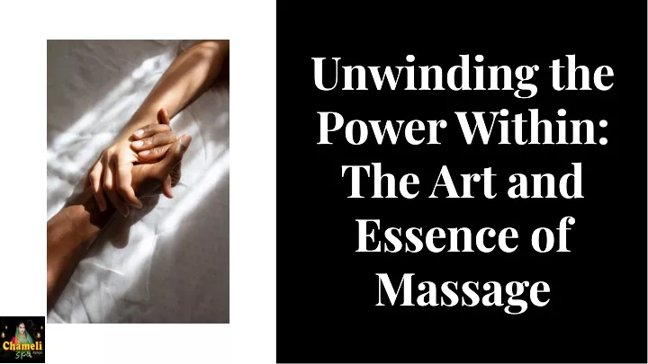 unwinding the power within the art and essence