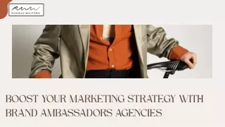 Boost Your Marketing Strategy With Brand Ambassadors Agencies