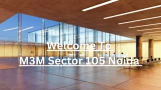 M3M Sector 105 Noida | Buy Exclusive Commercial Project