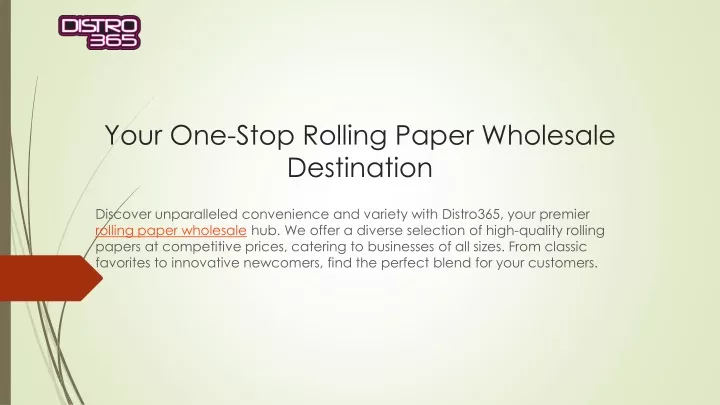 your one stop rolling paper wholesale destination