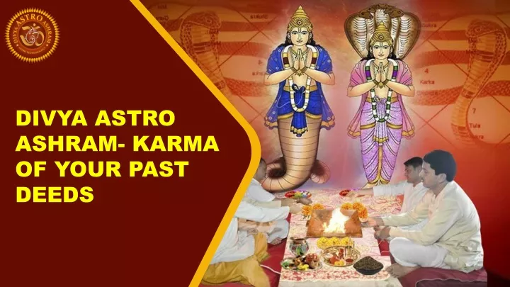 divya astro ashram karma of your past deeds