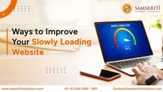 Ways to Improve Your Slowly Loading Website | Samskriti Solutions
