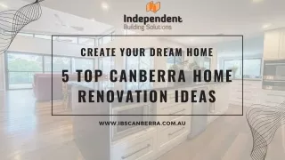 Create Your Dream Home 5 Top Canberra Home Renovation Ideas