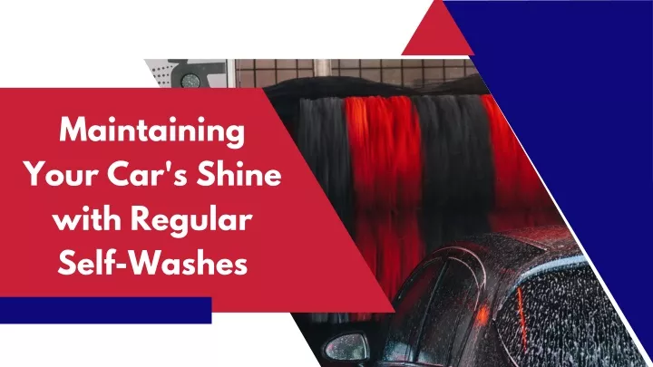 maintaining your car s shine with regular self