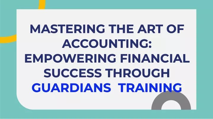 mastering the art of accounting empowering