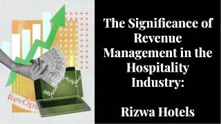 The Significance of Revenue Management in Hospitality Industry- RIZWA HOTELS