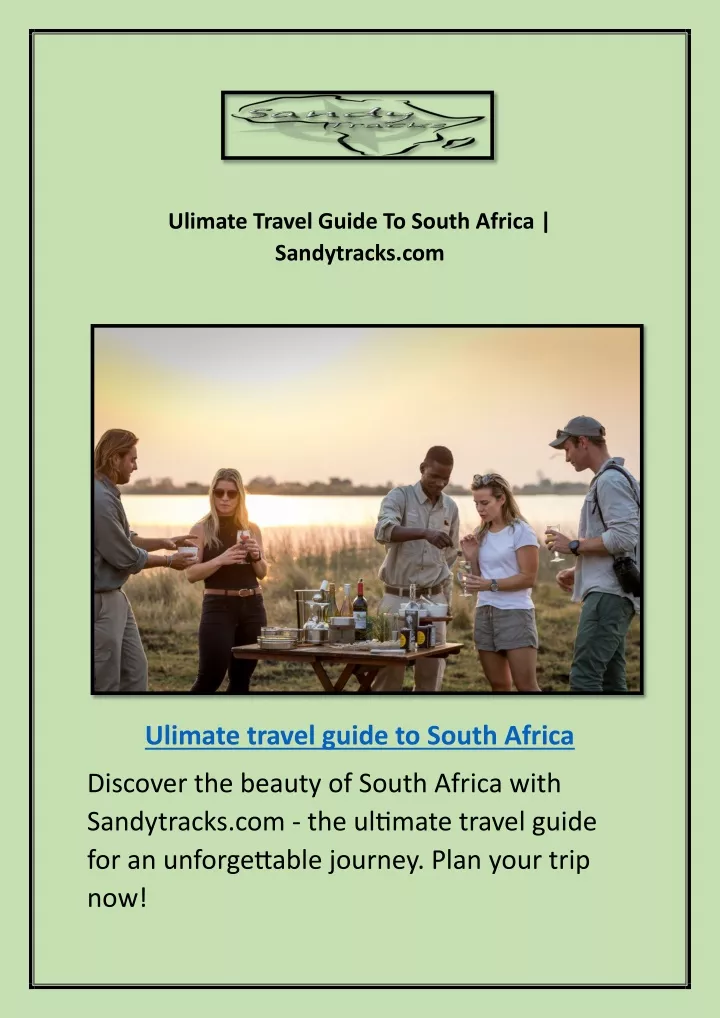 ulimate travel guide to south africa sandytracks