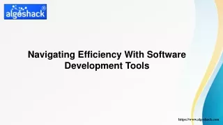 Navigating Efficiency With Software Development Tools