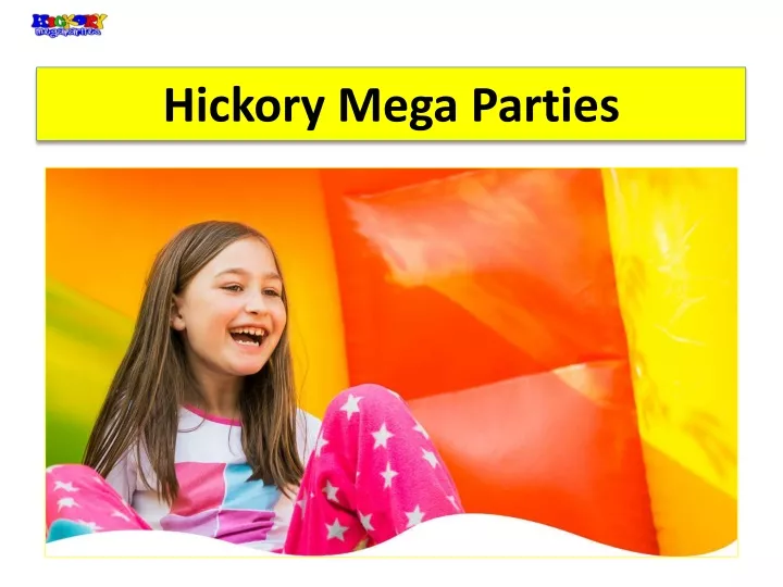 hickory mega parties
