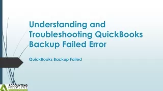 understanding and troubleshooting quickbooks backup failed error