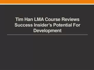 Tim Han LMA Course Reviews Success Insider’s Potential for Development