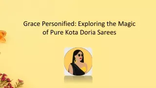 Grace Personified Exploring the Magic of Pure Kota Doria Sarees