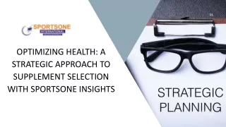 Optimizing Health A Strategic Approach to Supplement Selection with Sportsone Insights