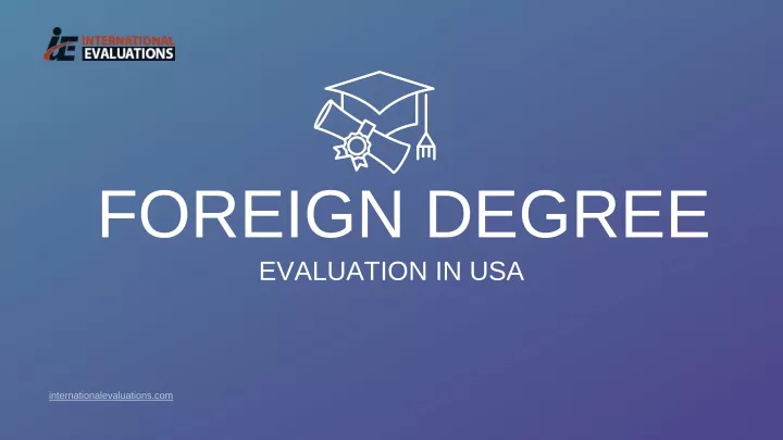 foreign degree evaluation in usa