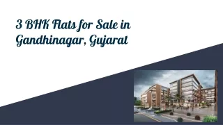 3 BHK Flats for Sale in Gandhinagar, Gujarat