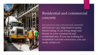 Residential and commercial concrete