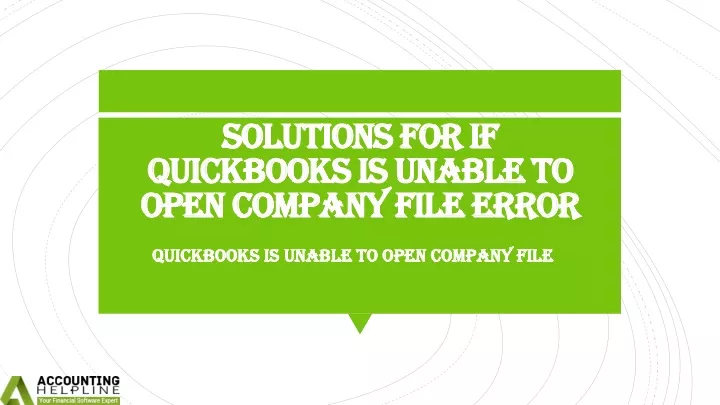 solutions for if quickbooks is unable to open company file error