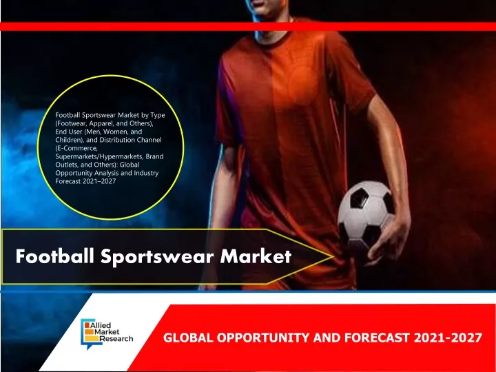 football sportswear market by type footwear