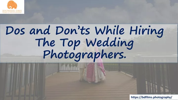 dos and don ts while hiring the top wedding photographers