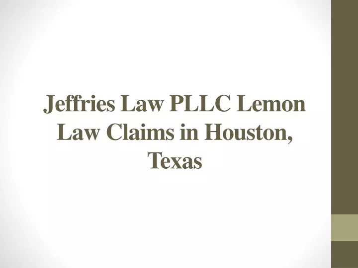 jeffries law pllc lemon law claims in houston texas