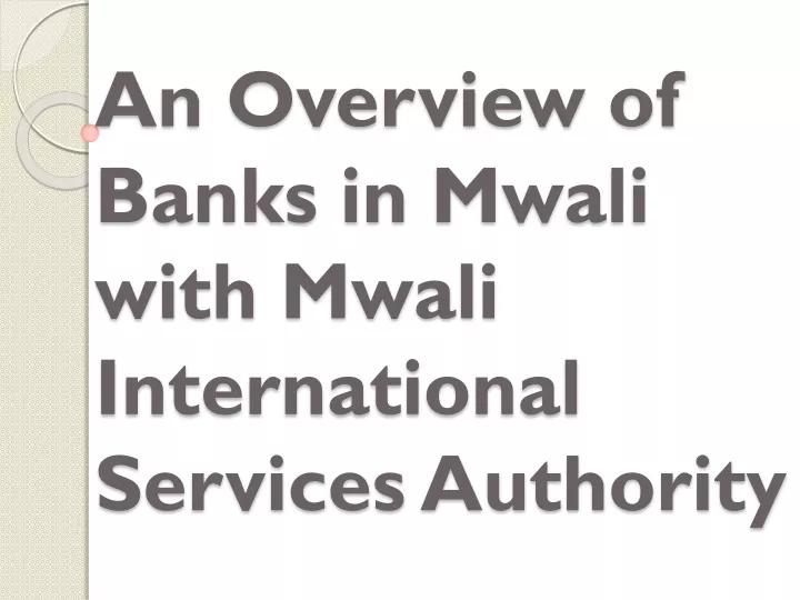 an overview of banks in mwali with mwali international services authority