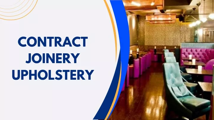 contract joinery upholstery