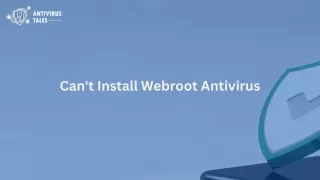 can t install webroot antivirus