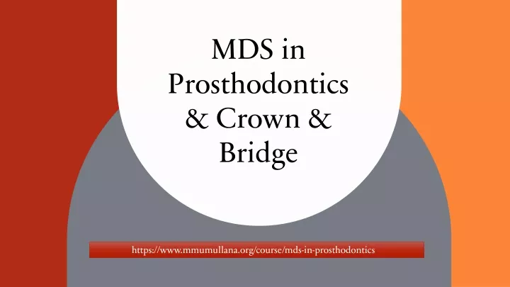 mds in prosthodontics crown bridge