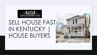 Sell House Fast in Kentucky House Buyers