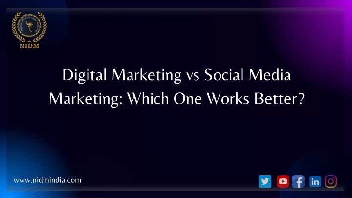 digital marketing vs social media marketing which