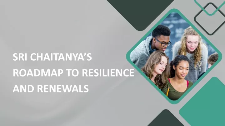 sri chaitanya s roadmap to resilience and renewals