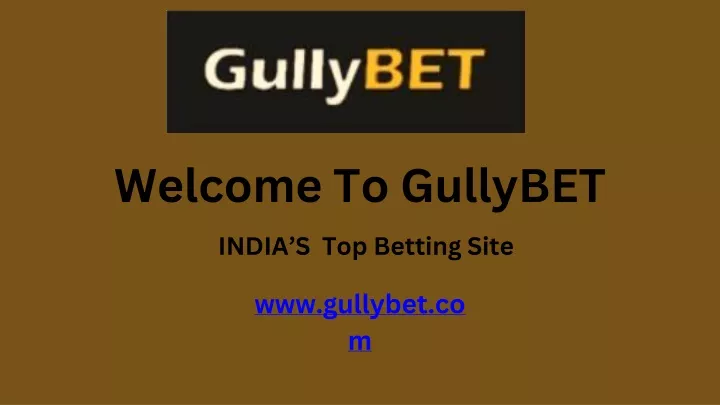 welcome to gullybet