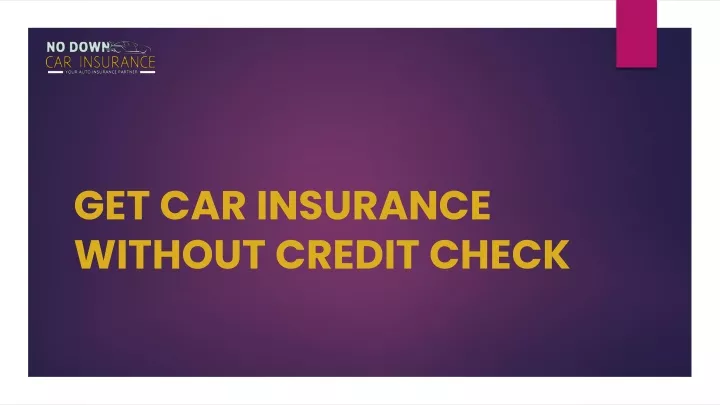 get car insurance without credit check