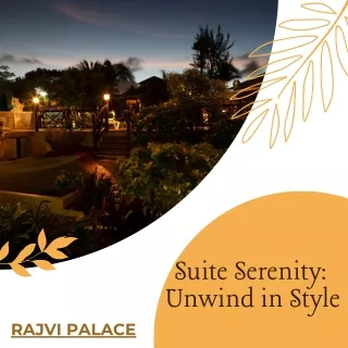 suite serenity unwind in style