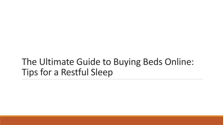the ultimate guide to buying beds online tips for a restful sleep