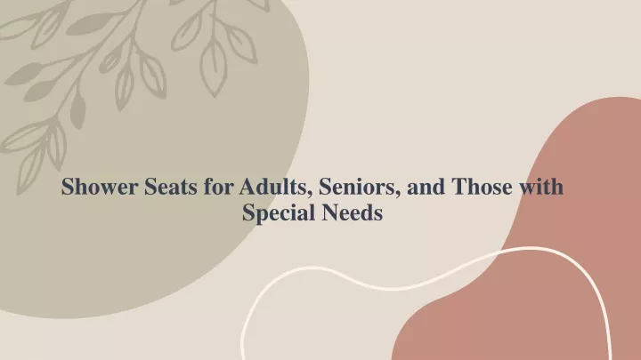 shower seats for adults seniors and those with special needs