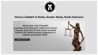 Consult Best Mutual Divorce Lawyer in Noida - Advocate Ved Tripathi
