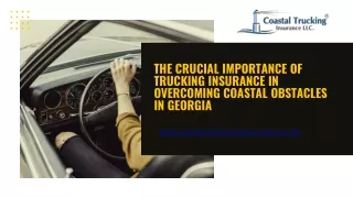 The Crucial Importance of Trucking Insurance in Overcoming Coastal Obstacles in Georgia
