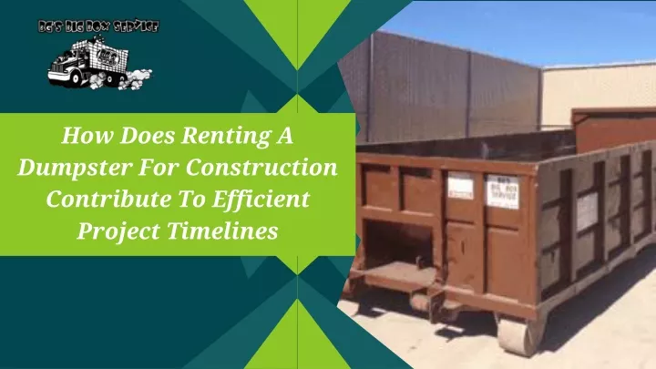 how does renting a dumpster for construction