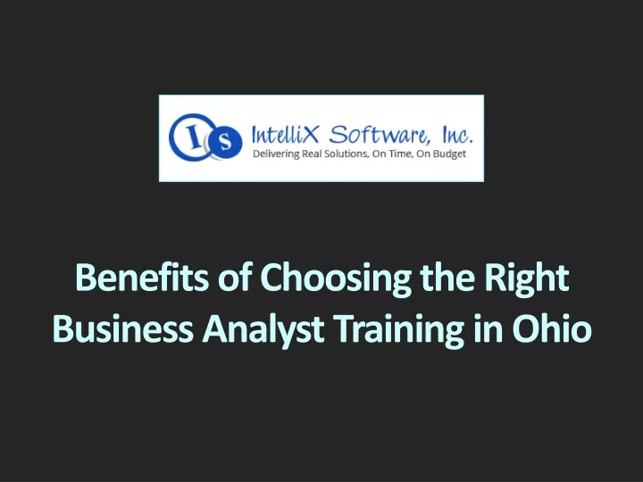 benefits of choosing the right business analyst training in ohio