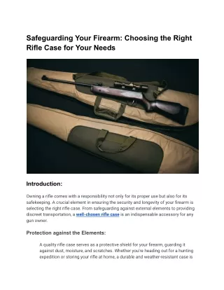 Safeguarding Your Firearm_ Choosing the Right Rifle Case for Your Needs