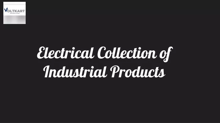 electrical collection of industrial products